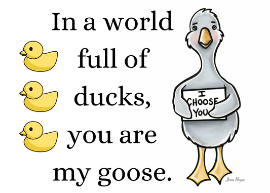 In A World Full of Ducks….I Choose You